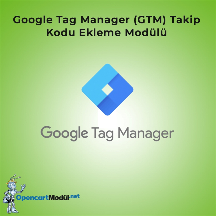 Google Tag Manager (GTM) Takip Kodu Ekleme Modülü