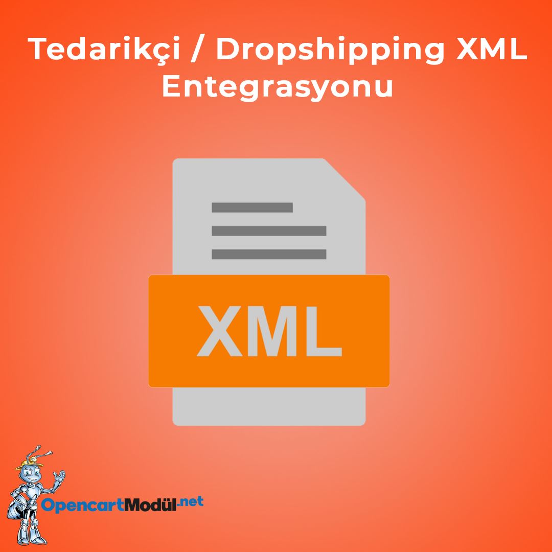 Opencart Tedarikçi / Dropshipping XML Entegrasyonu